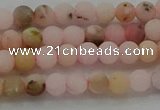 COP1330 15.5 inches 4mm round matte natural pink opal gemstone beads