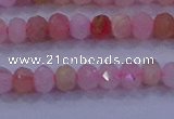 CRB1876 15.5 inches 2.5*4mm faceted rondelle pink opal beads